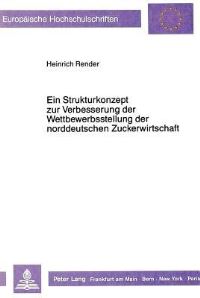 Book Cover for Ein Strukturkonzept Zur Verbesserung Der Wettbewerbsstellung Der Norddeutschen Zuckerwirtschaft by Heinrich Render