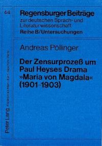 Book Cover for Der Zensurprozeß Um Paul Heyses Drama «Maria Von Magdala>> (1901-1903) by Andreas Pöllinger