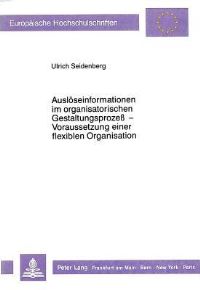 Book Cover for Ausloseinformationen Im Organisatorischen Gestaltungsprozeß - Voraussetzung Einer Flexiblen Organisation by Ulrich Seidenberg