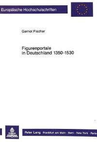 Book Cover for Figurenportale in Deutschland 1350-1530 by Gernot Fischer