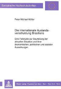 Book Cover for Die Internationale Auslandsverschuldung Brasiliens by Peter Michael Müller