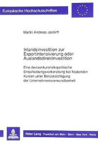 Book Cover for Inlandsinvestition Zur Exportintensivierung Oder Auslandsdirektinvestition by Martin Andreas Jastorff