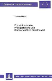Book Cover for Produktionskosten, Preisgestaltung Und Standortwahl Im Einzelhandel by Thomas Meintz