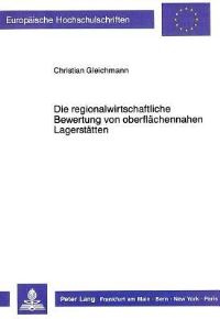 Book Cover for Die Regionalwirtschaftliche Bewertung Von Oberflachennahen Lagerstatten by Christian Gleichmann