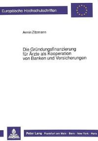 Book Cover for Die Grundungsfinanzierung Fur Arzte Als Kooperation Von Banken Und Versicherungen by Armin Zitzmann