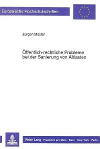 Book Cover for Offentlich-Rechtliche Probleme Bei Der Sanierung Von Altlasten by Jürgen Mosler