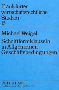 Book Cover for Schriftformklauseln in Allgemeinen Geschaftsbedingungen by Michael Weigel