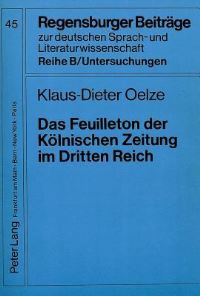 Book Cover for Das Feuilleton Der Kolnischen Zeitung Im Dritten Reich by KlausDieter Oelze