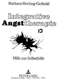 Book Cover for Integrative Angsttherapie, Hilfe Zur Selbsthilfe by Barbara HertingGerhold