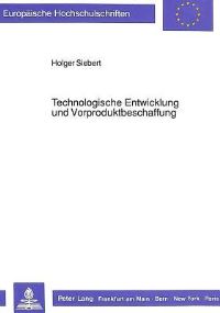 Book Cover for Technologische Entwicklung Und Vorproduktbeschaffung by Holger Siebert