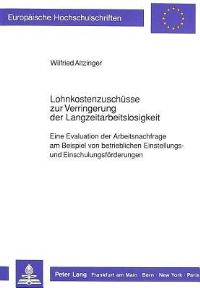 Book Cover for Lohnkostenzuschusse Zur Verringerung Der Langzeitarbeitslosigkeit by Wilfried Altzinger