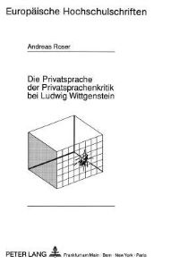 Book Cover for Die Privatsprache Der Privatsprachenkritik Bei Ludwig Wittgenstein by Andreas Roser