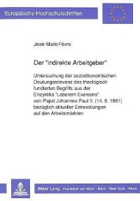 Book Cover for Der «Indirekte Arbeitgeber>> by Jean-Marie Fèvre