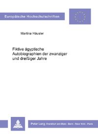 Book Cover for Fiktive Aegyptische Autobiographien Der Zwanziger Und Dreißiger Jahre by Martina Häusler