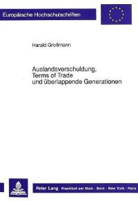 Book Cover for Auslandsverschuldung, Terms of Trade Und Uberlappende Generationen by Harald Großmann