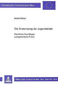 Book Cover for Die Anwendung Der Jugendstrafe by Martin Weber