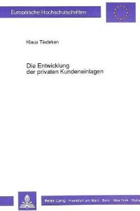 Book Cover for Die Entwicklung Der Privaten Kundeneinlagen by Klaus Tiedeken