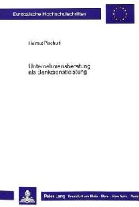 Book Cover for Unternehmensberatung Als Bankdienstleistung by Helmut Pischulti