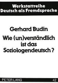 Book Cover for Wie (Un)verstandlich Ist Das Soziologendeutsch? by Gerhard Budin