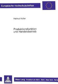 Book Cover for Produktionsfunktion Und Handelsbetrieb by Helmut Holler