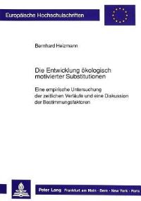 Book Cover for Die Entwicklung Okologisch Motivierter Substitutionen by Bernhard Heizmann