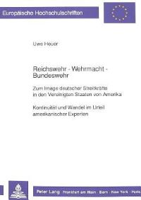 Book Cover for Reichswehr - Wehrmacht - Bundeswehr Zum Image Deutscher Streitkrafte in Den Vereinigten Staaten Von Amerika by Uwe Heuer