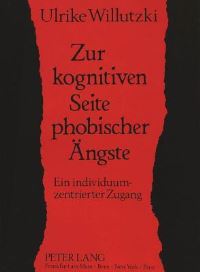 Book Cover for Zur Kognitiven Seite Phobischer Angste by Ulrike Willutzki
