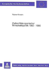 Book Cover for Zielkonflikte Spanischer Wirtschaftspolitik 1982 - 1986 by Rainer Kirstein