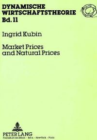 Book Cover for Market Prices and Natural Prices by Ingrid Kubin