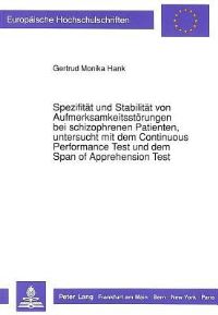 Book Cover for Spezifitat Und Stabilitat Von Aufmerksamkeitsstorungen Bei Schizophrenen Patienten, Untersucht Mit Dem Continuous Performance Test Und Dem Span of Apprehension Test by Gertrud Monika Hank