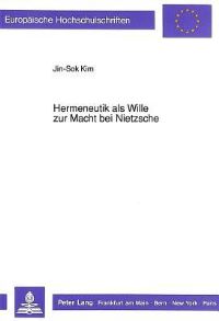 Book Cover for Hermeneutik Als Wille Zur Macht Bei Nietzsche by JinSok Kim