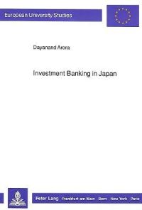 Book Cover for Investment Banking in Japan by Dayanand Arora