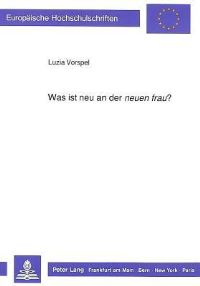 Book Cover for Was Ist Neu an Der Neuen Frau? by Luzia Vorspel
