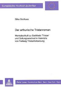 Book Cover for Der Arthurische Tristanroman by Silke Grothues