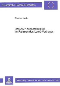 Book Cover for Das AKP-Zuckerprotokoll Im Rahmen Des Lome-Vertrages by Thomas Koch