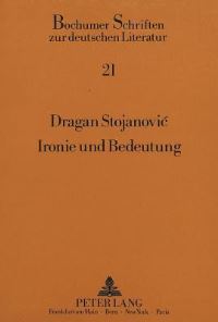 Book Cover for Ironie Und Bedeutung by Dragan Stojanovic
