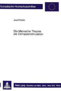 Book Cover for Die Marxsche Theorie Als Computersimulation by Josef Kiefer