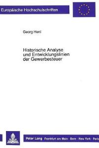 Book Cover for Historische Analyse Und Entwicklungslinien Der Gewerbesteuer by Georg Heni