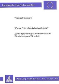 Book Cover for 'Zazen' Fur Die Arbeitnehmer? by Thomas Frischkorn