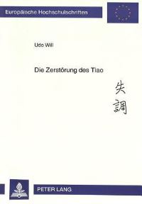 Book Cover for Die Zerstorung Des Tiao by Udo Will