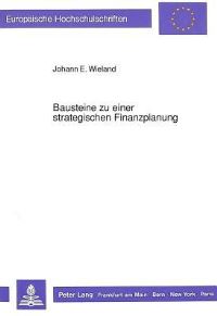 Book Cover for Bausteine Zu Einer Strategischen Finanzplanung by Johann E Wieland