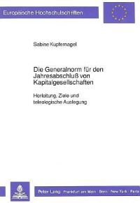 Book Cover for Die Generalnorm Fur Den Jahresabschluß Von Kapitalgesellschaften by Sabine Kupfernagel