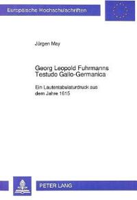 Book Cover for Georg Leopold Fuhrmanns Testudo Gallo-Germanica by Jürgen May