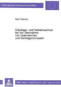 Book Cover for Glaubiger- Und Verkehrsschutz Bei Der Ubernahme Von Unternehmen Und Vermogensmassen by Alan Cadmus