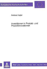 Book Cover for Investitionen in Produkt- Und Prozeßinnovationen by Andreas Kogler