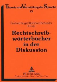 Book Cover for Rechtschreibworterbucher in Der Diskussion by Burkhard Schaeder, Gerhard Augst
