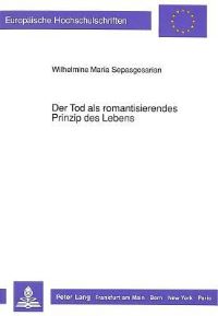 Book Cover for Der Tod Als Romantisierendes Prinzip Des Lebens by Wilhelmine Maria Sepasgosarian