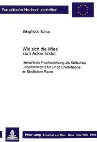 Book Cover for Wie Sich Die Wies' Zum Acker Findet by Bringfriede Scheu