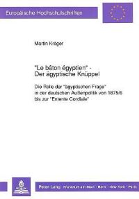 Book Cover for «Le Baton Egyptien>> - Der Agyptische Knuppel by Martin Kröger