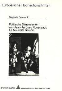 Book Cover for Politische Dimensionen Von Jean-Jacques Rousseaus La Nouvelle Heloise by Sieglinde Domurath
